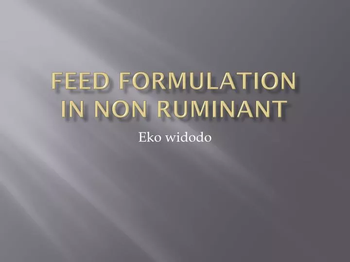 feed formulation in non ruminant