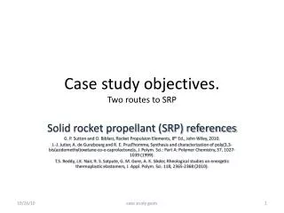 Case study objectives. Two routes to SRP