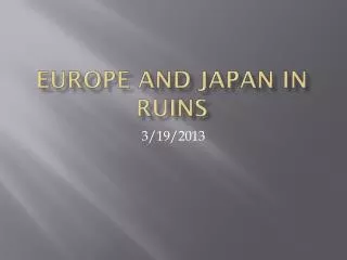 Europe and japan in Ruins
