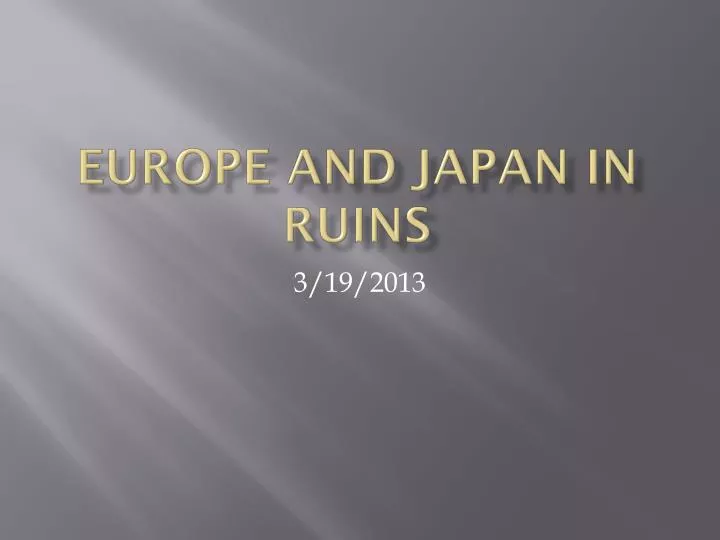europe and japan in ruins