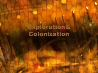 Exploration&amp; Colonization