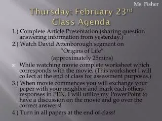 Thursday: February 23 rd Class Agenda