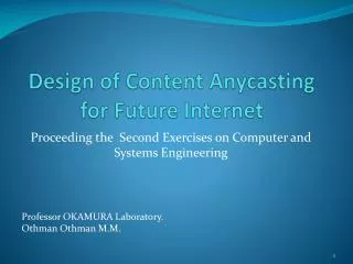 Design of Content Anycasting for Future Internet