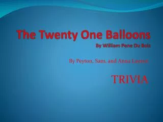 The Twenty One Balloons By William Pene Du Bois
