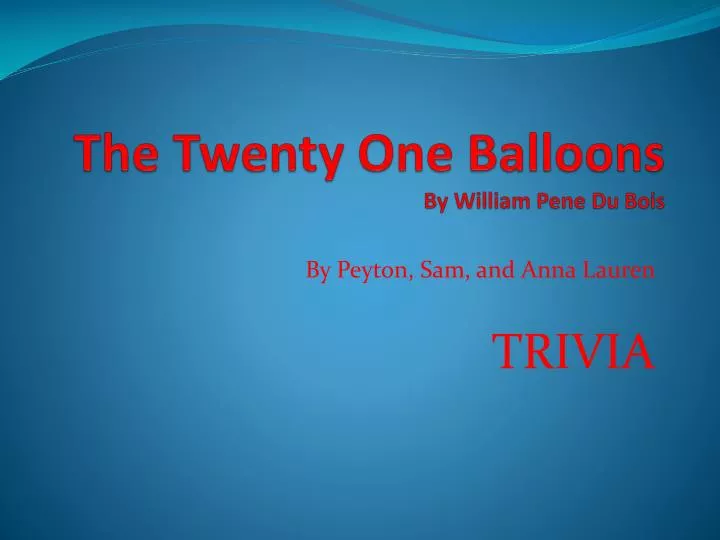 the twenty one balloons by william pene du bois