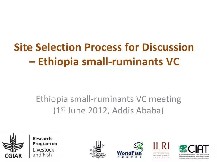 site selection process for discussion ethiopia small ruminants vc