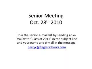 Senior Meeting Oct. 28 th 2010