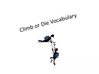 Climb or Die Vocabulary