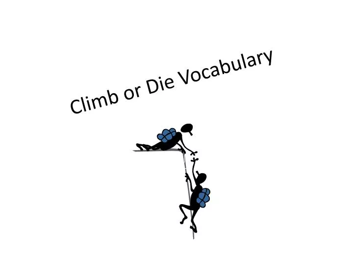 climb or die vocabulary