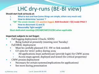 LHC dry-runs (BE-BI view)