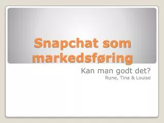 snapchat som markedsf ring