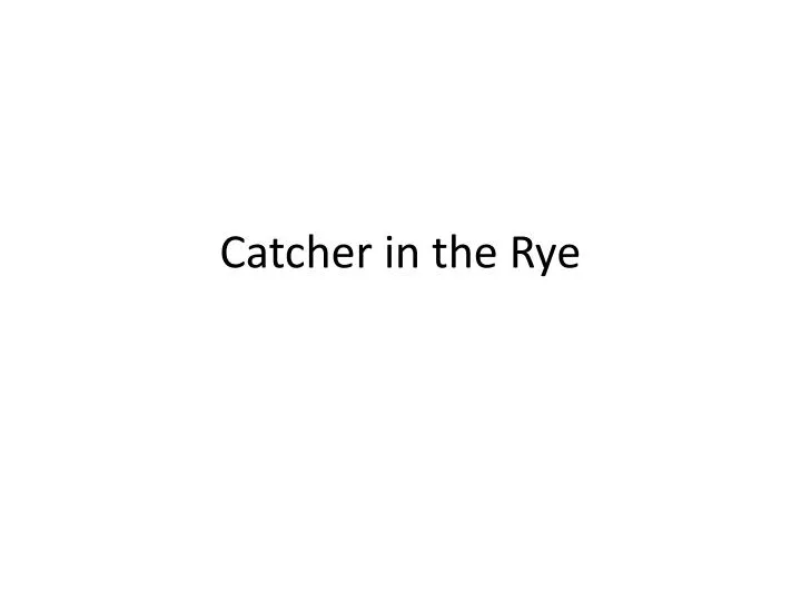 catcher in the rye