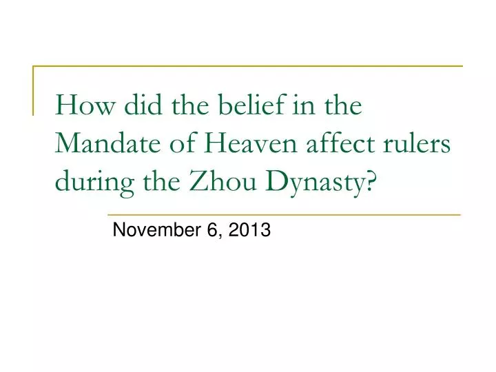 how did the belief in the mandate of heaven affect rulers during the zhou dynasty