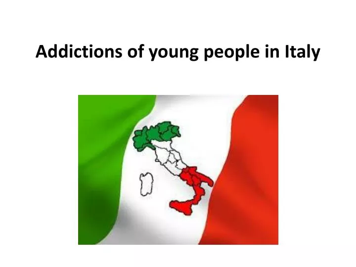 addictions of young people in italy