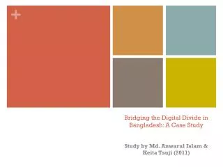 Bridging the Digital Divide in Bangladesh: A Case Study