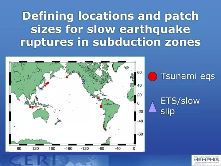 defining locations and patch sizes for slow earthquake ruptures in subduction zones