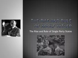 The Rise and Rule of Adolf Hitler