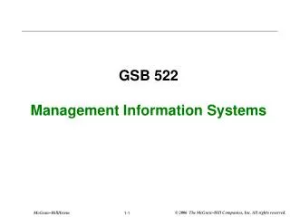 GSB 522 Management Information Systems