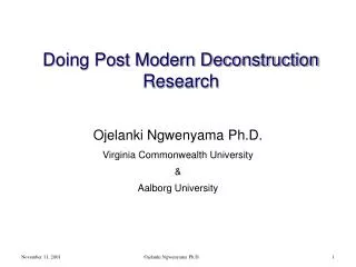Doing Post Modern Deconstruction Research