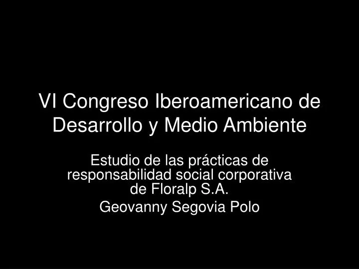 vi congreso iberoamericano de desarrollo y medio ambiente