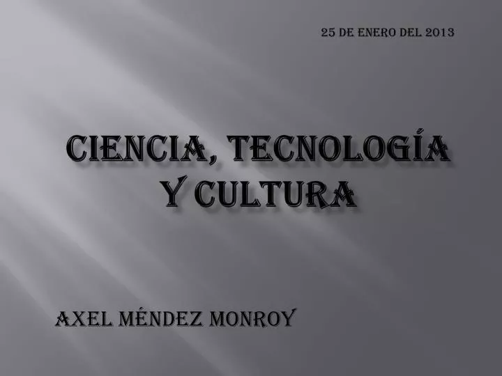 ciencia tecnolog a y cultura