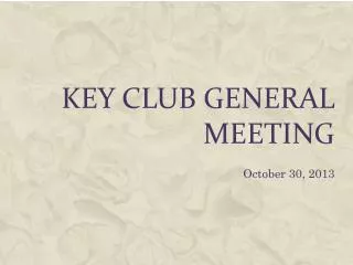 Key Club General Meeting