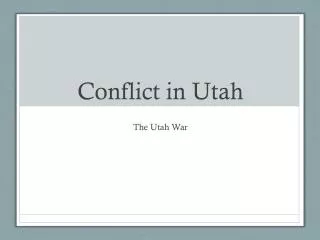 Conflict in Utah