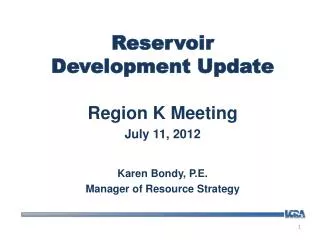 Reservoir Development Update