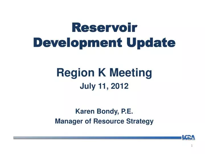 reservoir development update