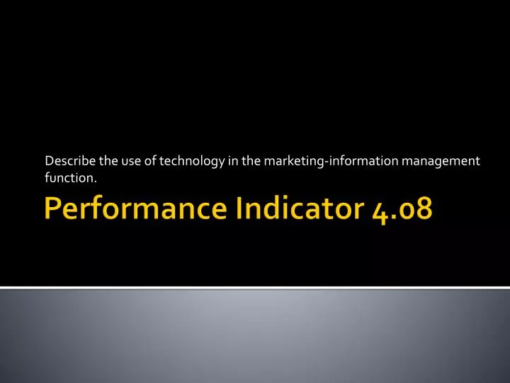 describe the use of technology in the marketing information management function