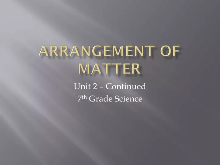 arrangement of matter
