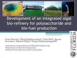 Development of an integrated algal bio-refinery for polysaccharide and bio-fuel production