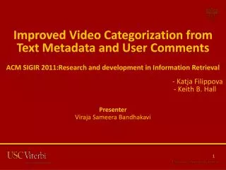 Improved Video Categorization from Text Metadata and User Comments