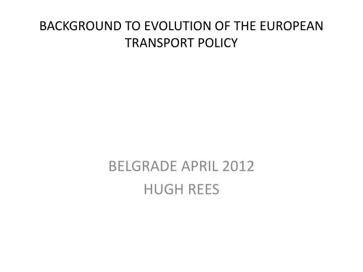 background to evolution of the european transport policy
