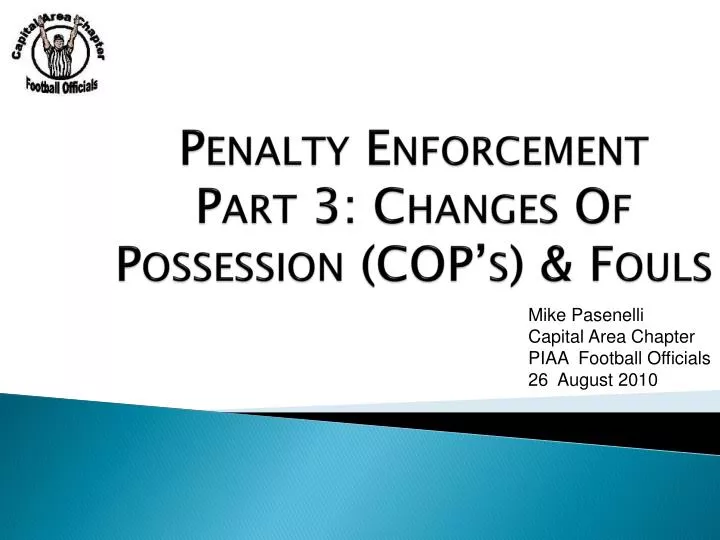 penalty enforcement part 3 changes of possession cop s fouls