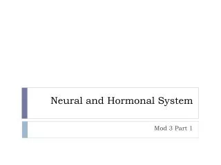 neural and hormonal system