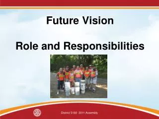 Future Vision Role and Responsibilities