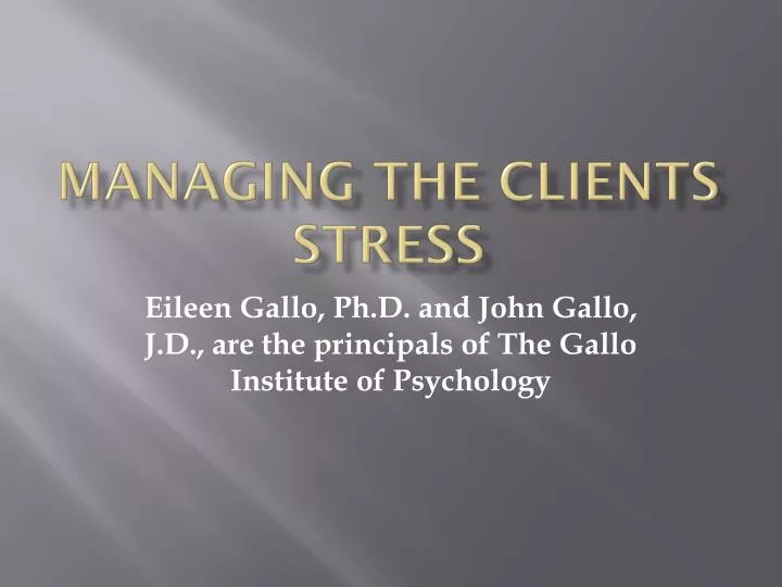 managing the clients stress