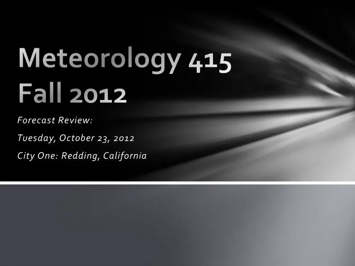 meteorology 415 fall 2012