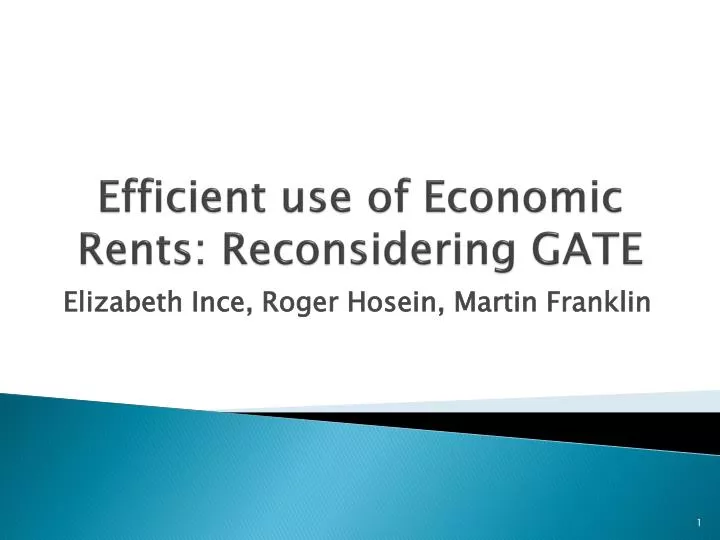 efficient use of economic rents reconsidering gate