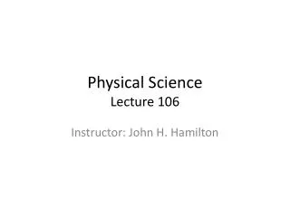 Physical Science Lecture 106