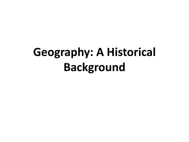 geography a historical background