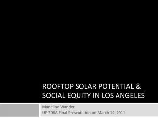 ROOFTOP SOLAR POTENTIAL &amp; SOCIAL EQUITY IN LOS ANGELES