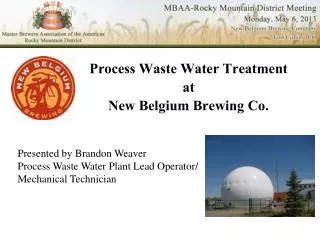 Process Waste Water Treatment a t New Belgium Brewing Co.