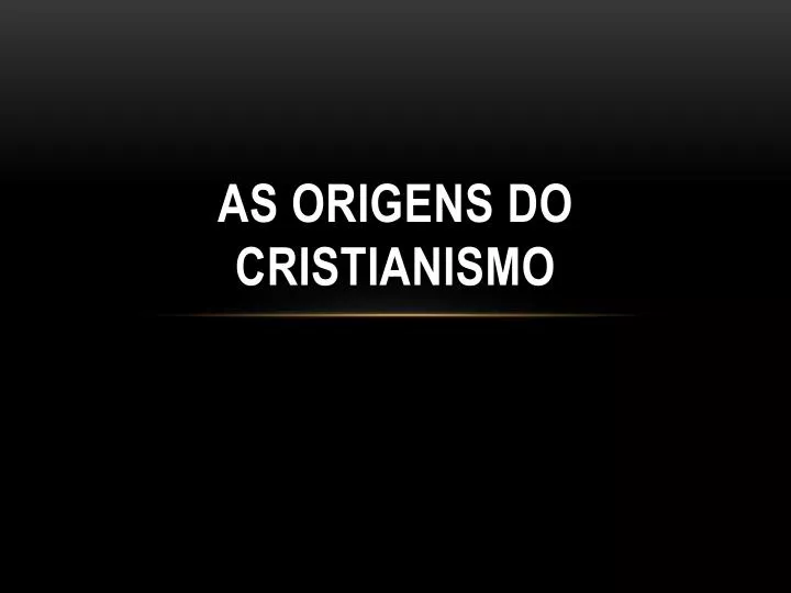 as origens do cristianismo