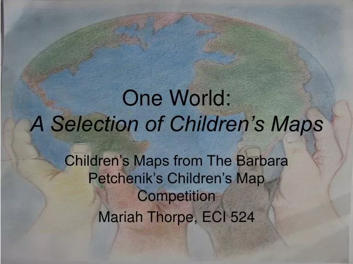 one world a selection of children s maps
