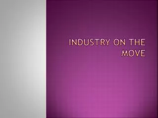 Industry on the Move