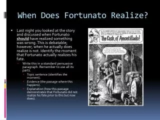 When Does Fortunato Realize?