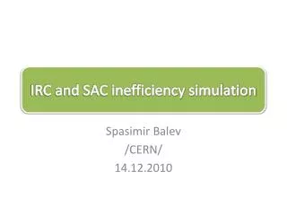 IRC and SAC inefficiency simulation