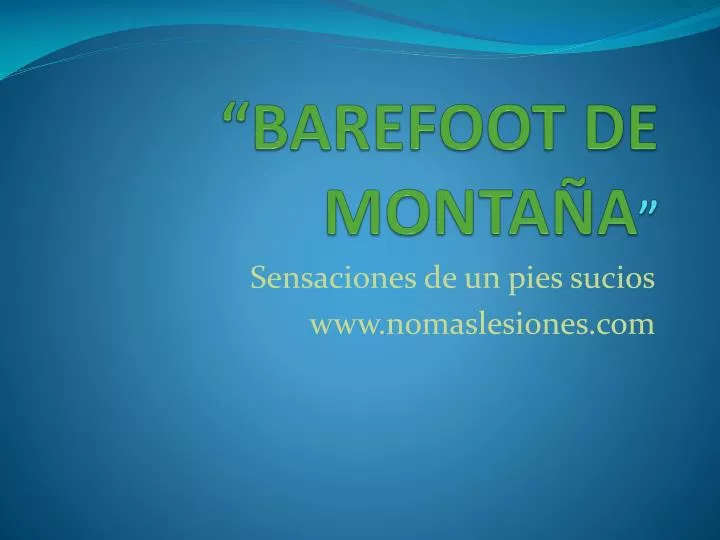 barefoot de monta a